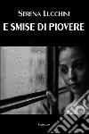 E smise di piovere libro