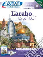 L'arabo. Con 4 CD-Audio. Con USB Flash Drive libro