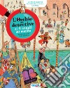 L'occhio del detective. Ai 4 angoli del mondo. Con Altro formato audio libro di Benazdia Norédine Balandras Elodie