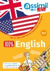 100% English. The Full Audio Immersion Method. Con Contenuto digitale per accesso on line libro di Bonté Thérèse Monnier Nolwena