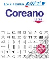 Coreano. Quaderno di scrittura. Le basi libro