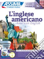 L'inglese americano. Con Audio MP3. Con 4 CD-Audio libro