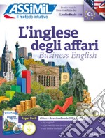 L'inglese degli affari. Con 4 CD-Audio. Con File audio per il download libro