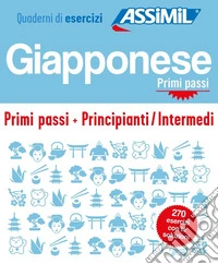 Giapponese. Cofanetto Quaderni di esercizi. Primi passi + Principianti/Intermedi. Ediz. a spirale libro