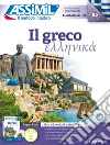 Il greco. Con 3 CD-Audio. Con File audio per il download libro