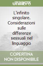 L'infinito singolare. Considerazioni sulle differenze sessuali nel linguaggio libro