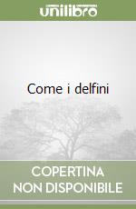 Come i delfini libro