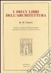 I dieci libri dell'architettura (rist. anast. 1567) libro di Vitruvio Pollione Marco