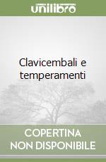 Clavicembali e temperamenti libro