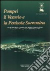 Pompei, il Vesuvio e la penisola sorrentina libro