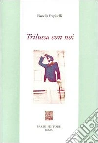 Trilussa con noi