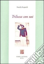 Trilussa con noi libro