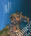 La riviera ligure di levante vista dal cielo-The Estern Ligurian Riviera as seen from the sky. Ediz. illustrata libro