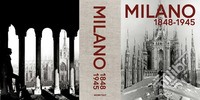 Milano 1848-1945. Ediz. illustrata libro