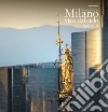 Milano vista dal cielo. Ediz. italiana e inglese. Vol. 2 libro