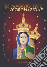 26 maggio 1935. L'incoronazione libro