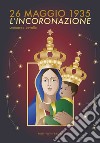 26 maggio 1935. L'incoronazione libro