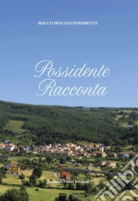 Possidente racconta