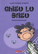 Ghigo lo sfigo