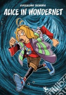 Alice in Wondernet