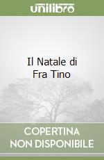 Il Natale di Fra Tino