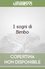 I sogni di Bimbo libro