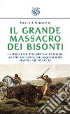 Il grande massacro dei bisonti libro