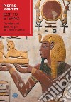 Egitto eterno. Tremila anni di storia per un unico modello libro