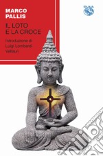 Il loto e la croce libro