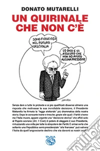 Un quirinale che non c'è libro