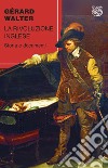 La rivoluzione inglese. Storia e documenti libro