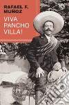 Viva Pancho Villa! libro