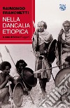 Nella dancalia etiopica libro