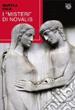 I «Misteri» di Novalis