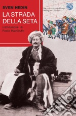 La Strada della seta libro