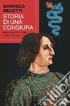 Storia di una congiura libro di Belotti Bortolo