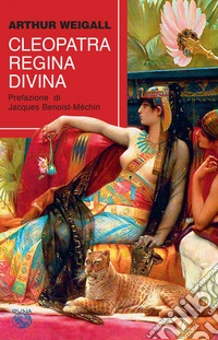 Cleopatra. Regina divina
