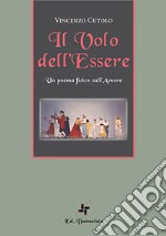 Il volo dell'essere. Un poema fisico sull'amore libro