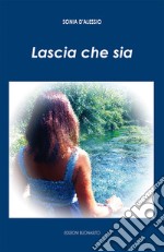 Lascia che sia libro