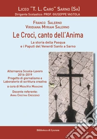 Le croci, canto dell'anima. La storia della Pasqua e i paputi del Venerdì Santo a Sarno libro
