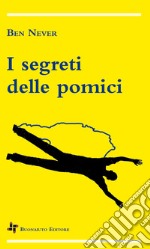 I segreti delle pomici libro