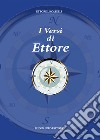 I versi di Ettore libro