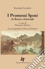 I Promessi Sposi da Renzo a Gertrude libro