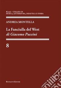 La Fanciulla del West di Giacomo Puccini