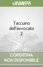 Taccuino dell'avvocato 2 libro