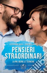 Pensieri straordinari. La PNL oltre le tecniche