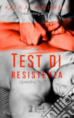 Test di resistenza. Upending tad. Vol. 2