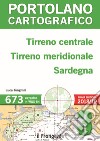 Tirreno centrale, Tirreno meridionale, Sardegna. Portolano cartografico. Vol. 3 libro