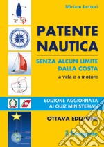 Patente nautica senza alcun limite dalla costa. A vela e a motore libro