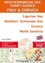 Italy & Corsica Ligurian Sea, Northern Tyrrhenian Sea, Corsica, North Sardinia. Mediterranean sea chart-guide. Ediz. illustrata. Vol. 2 libro